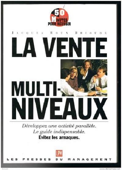 La vente multi-niveaux - Jacques Roux Brioude