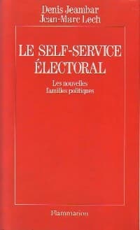 Le self-service électoral - Denis Jeambar