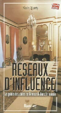 Réseaux d'influence - Alain Marty