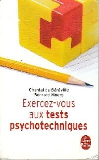 Exercez-vous aux tests psychotechniques - Claude De Séréville