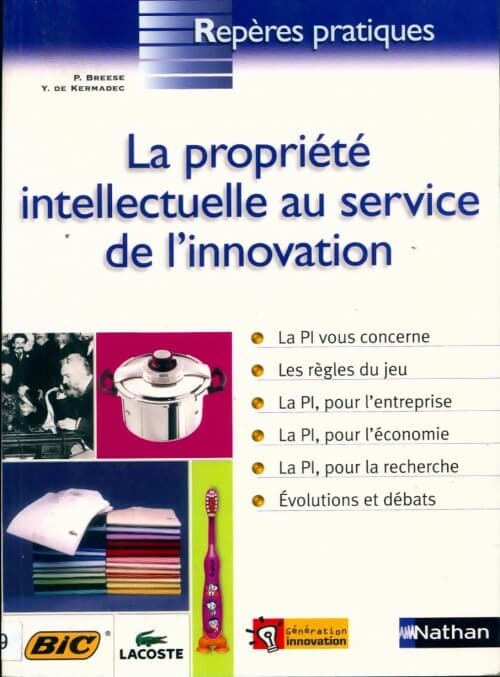 La propriété intellectuelle au service de l'innovation - Pierre Breesé